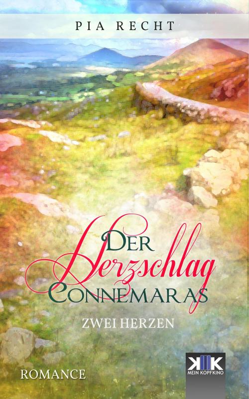 Cover of the book Der Herzschlag Connemaras by Pia Recht, Kopfkino-Verlag Thomas Dellenbusch