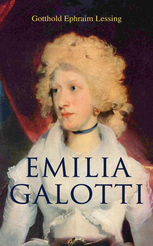 Cover of the book Emilia Galotti by Gotthold Ephraim Lessing, e-artnow
