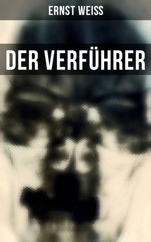 Cover of the book Der Verführer by Ernst Weiß, Musaicum Books