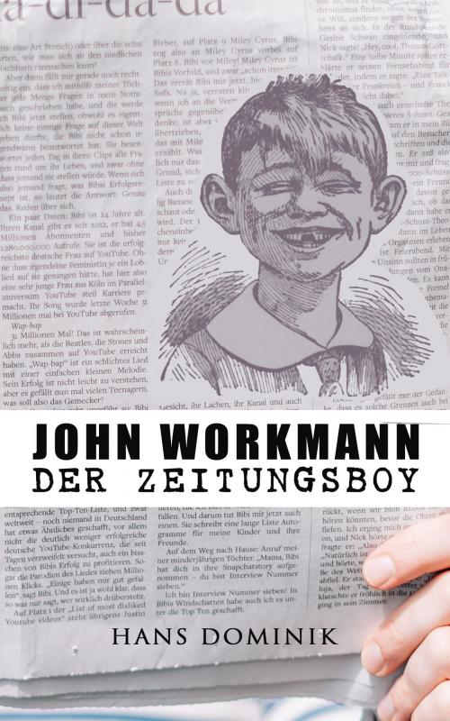 Cover of the book John Workmann der Zeitungsboy: Kriminalroman by Hans Dominik, Musaicum Books