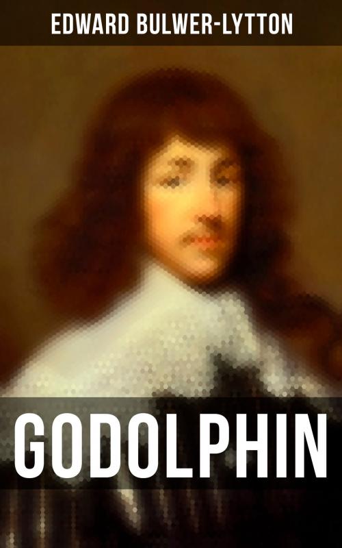 Cover of the book Godolphin by Edward Bulwer-Lytton, Musaicum Books