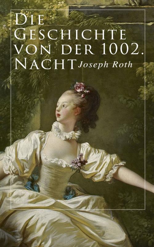 Cover of the book Die Geschichte von der 1002. Nacht by Joseph Roth, e-artnow