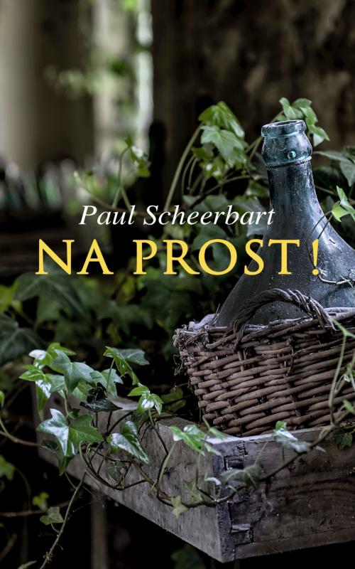 Cover of the book Na Prost! by Paul Scheerbart, e-artnow