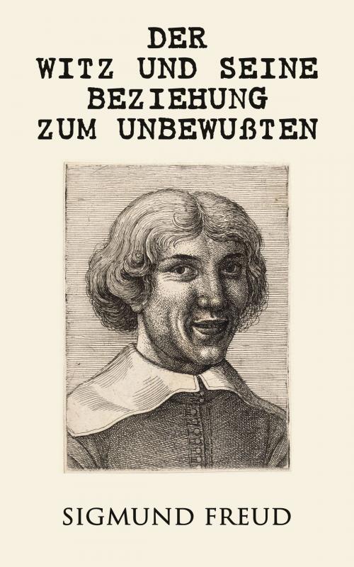Cover of the book Der Witz und seine Beziehung zum Unbewußten by Sigmund Freud, e-artnow