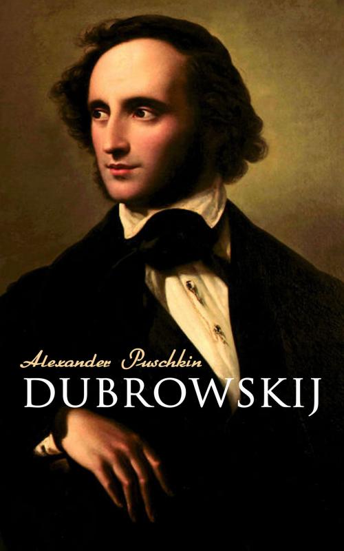 Cover of the book Dubrowskij by Alexander Puschkin, e-artnow