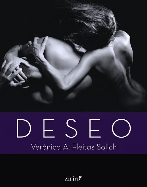 Cover of the book Deseo by Verónica A. Fleitas Solich, Grupo Planeta