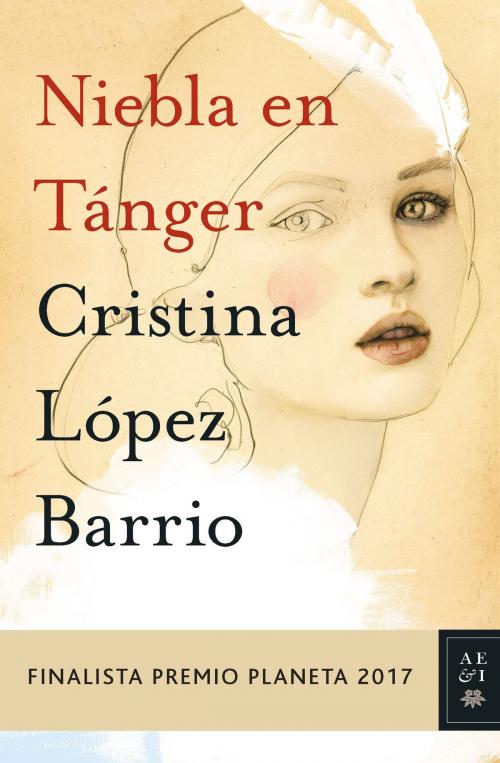Cover of the book Niebla en Tánger by Cristina López Barrio, Grupo Planeta