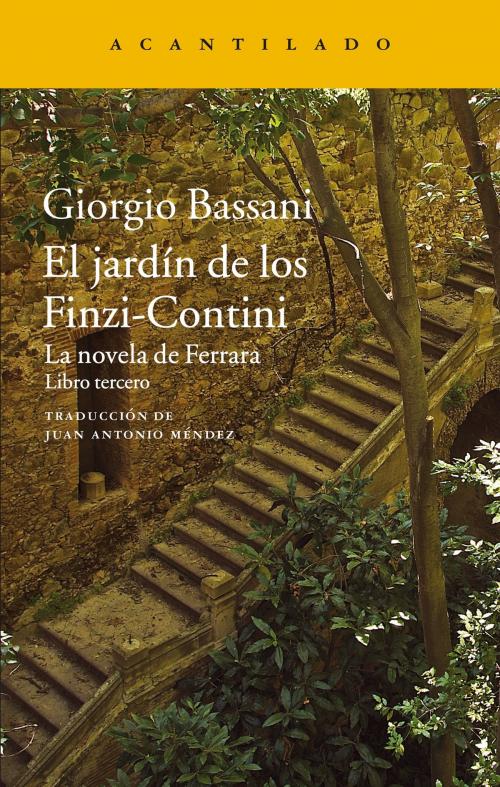 Cover of the book El jardín de los Finzi-Contini by Giorgio Bassani, Acantilado