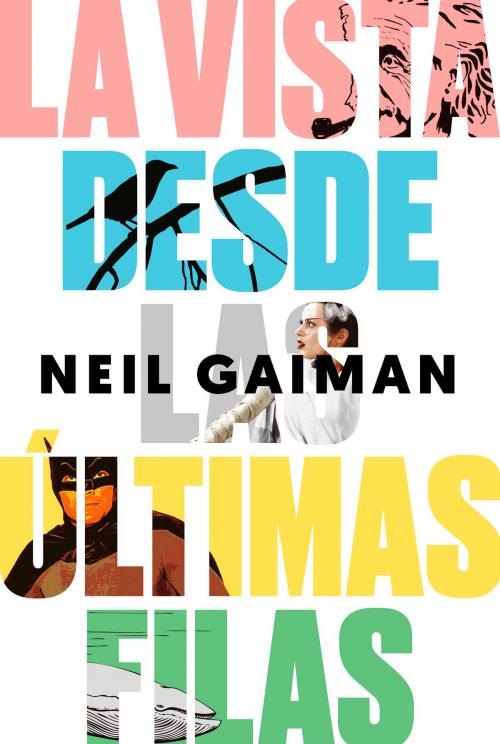 Cover of the book La vista desde las últimas filas by Neil Gaiman, MALPASO