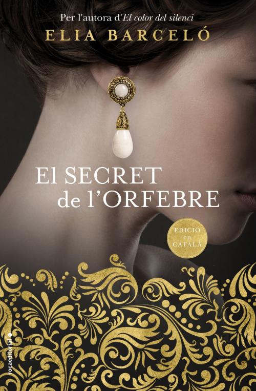 Cover of the book El secret de l'orfebre by Elia Barceló, Roca Editorial de Libros