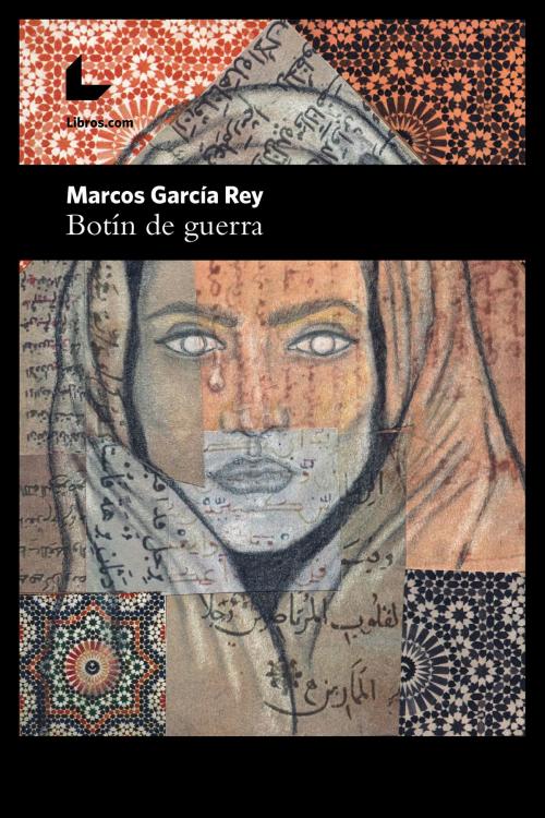Cover of the book Botín de guerra by Marcos García Rey, Editorial Libros.com