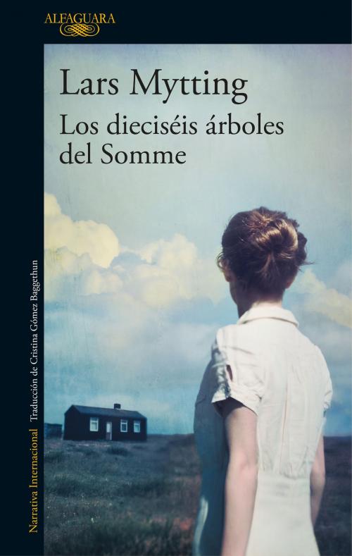 Cover of the book Los dieciséis árboles del Somme by Lars Mytting, Penguin Random House Grupo Editorial España