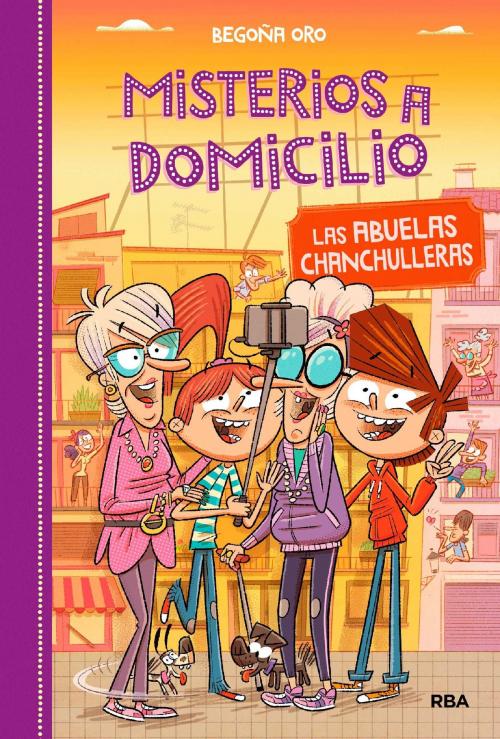 Cover of the book Misterios a domicilio 3. Las abuelas chanchulleras by Begoña Oro, Molino