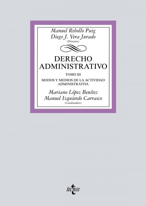 Cover of the book Derecho Administrativo. Tomo III by Manuel Rebollo Puig, Diego José Vera Jurado, y otros, Tecnos