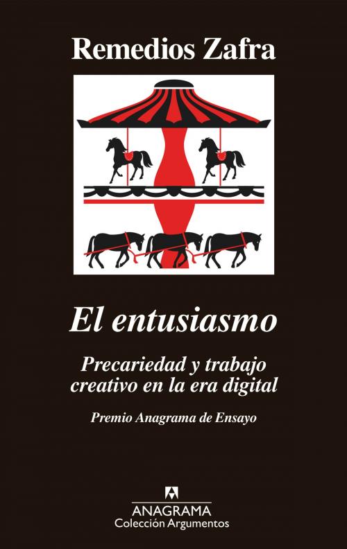 Cover of the book El entusiasmo by Remedios Zafra, Editorial Anagrama