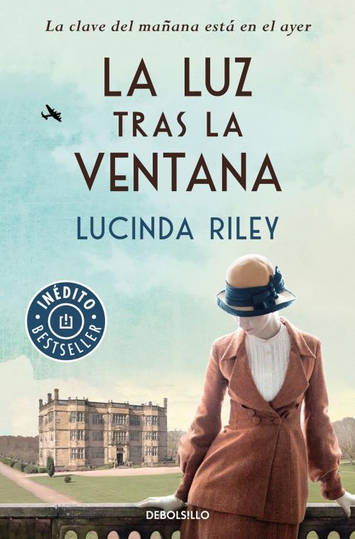 Cover of the book La luz tras la ventana by Lucinda Riley, Penguin Random House Grupo Editorial España