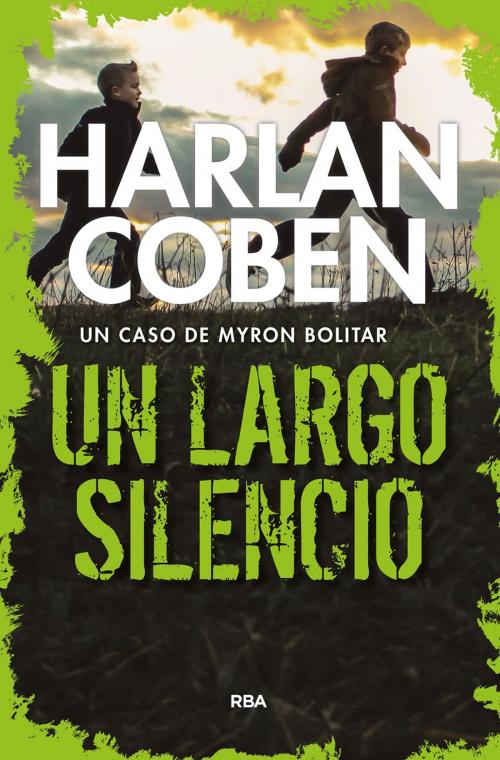 Cover of the book Un largo silencio by Harlan Coben, RBA