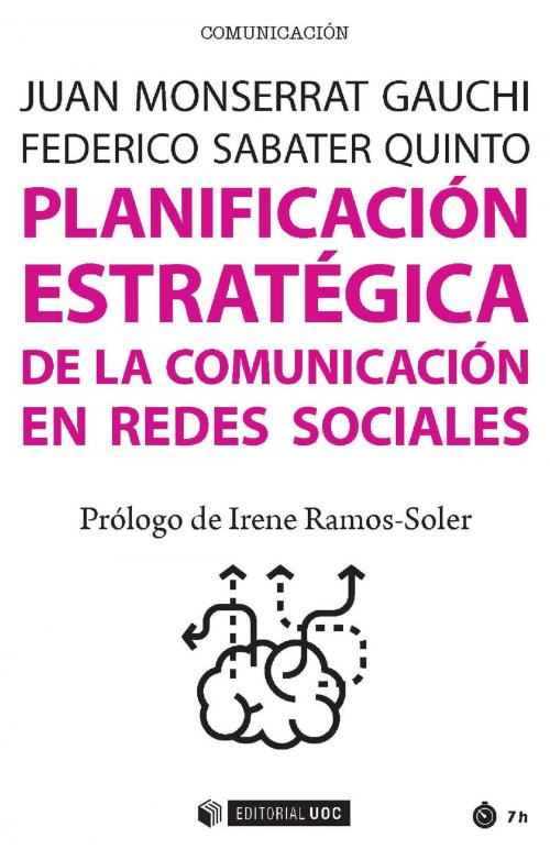 Cover of the book Planificación estratégica de la comunicación en redes sociales by Federico  Sabater Quinto, Juan Monserrat Gauchi, EDITORIAL UOC, S.L.