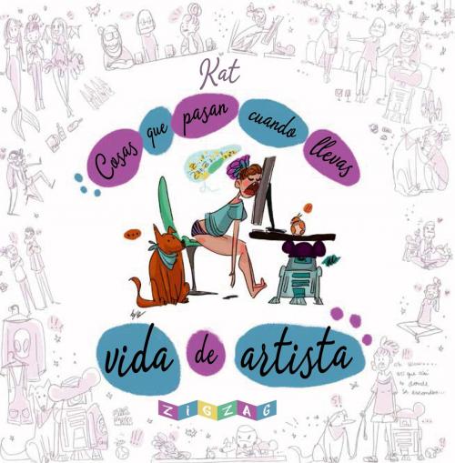 Cover of the book Cosas que pasan cuando llevas vida de artista by Katia Grifols Álvarez, Grupo Planeta