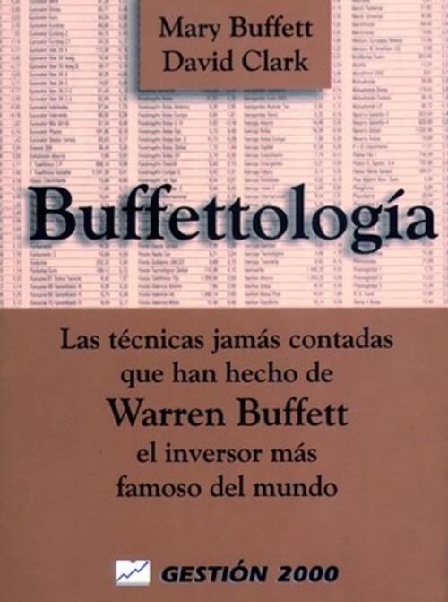 Cover of the book Buffettología by Mary Buffett, David Clark, Grupo Planeta