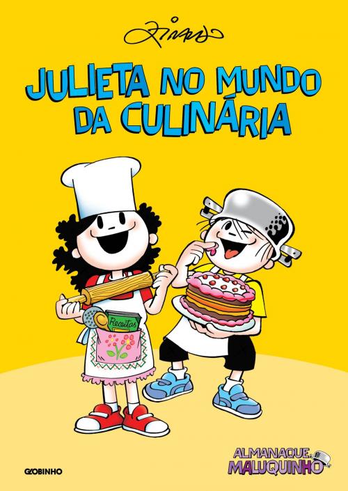 Cover of the book Almanaque Maluquinho Julieta no mundo da culinária by Ziraldo Alves Pinto, Globo Livros