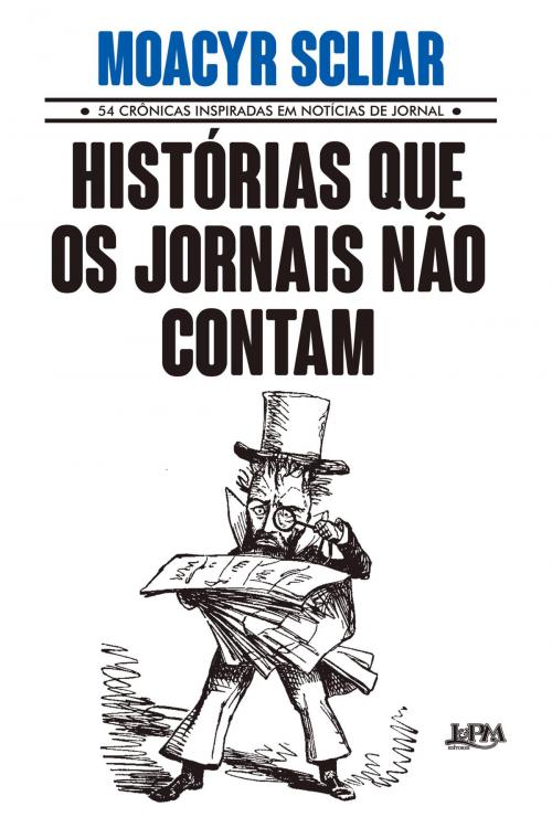 Cover of the book Histórias que os jornais não contam by Moacyr Scliar, L&PM Editores