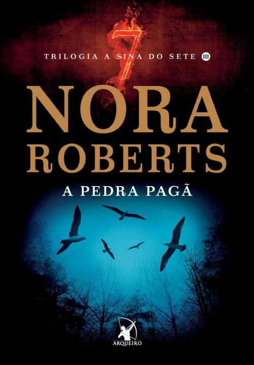 Cover of the book A Pedra Pagã by Nora Roberts, Arqueiro