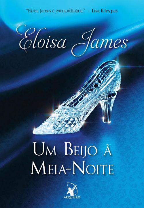 Cover of the book Um Beijo à Meia-Noite by Eloisa James, Arqueiro
