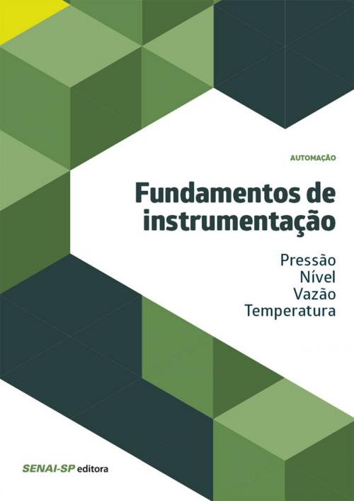 Cover of the book Fundamentos de instrumentação - pressão/nível/vazão/temperatura by , SENAI-SP Editora