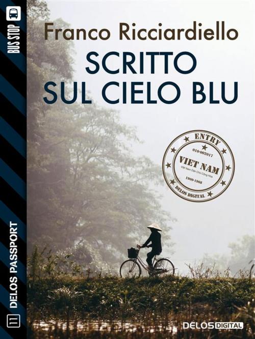 Cover of the book Scritto sul cielo blu by Franco Ricciardiello, Delos Digital