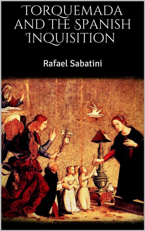 Cover of the book Torquemada and the Spanish Inquisition by Rafael Sabatini, Skyline