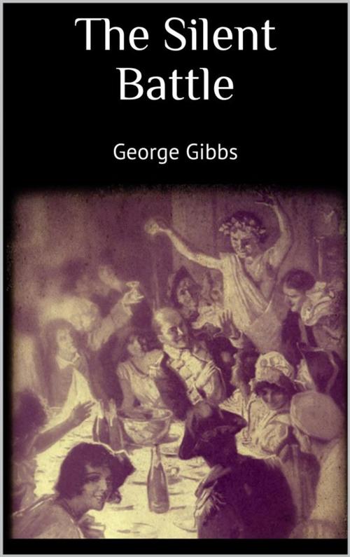 Cover of the book The Silent Battle by George Gibbs, Skyline