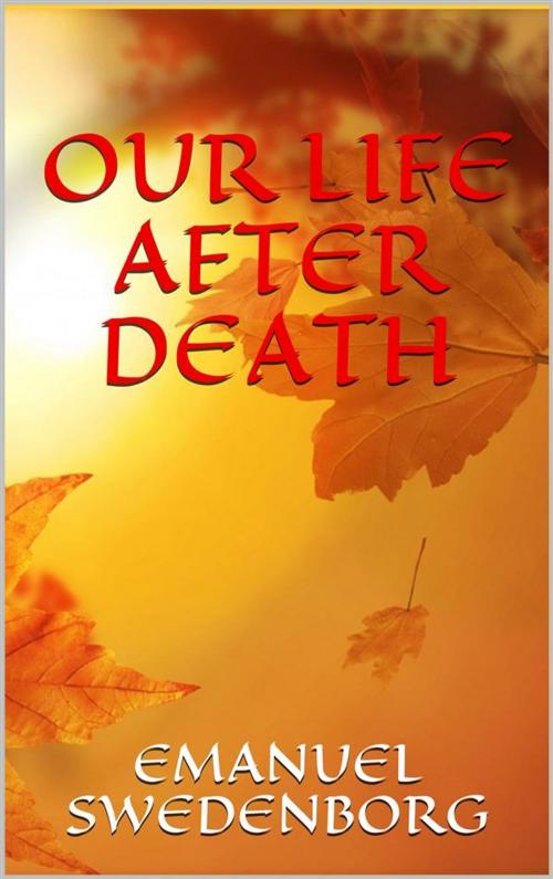 Cover of the book Our Life After Death by Emanuel Swedenborg, GIANLUCA
