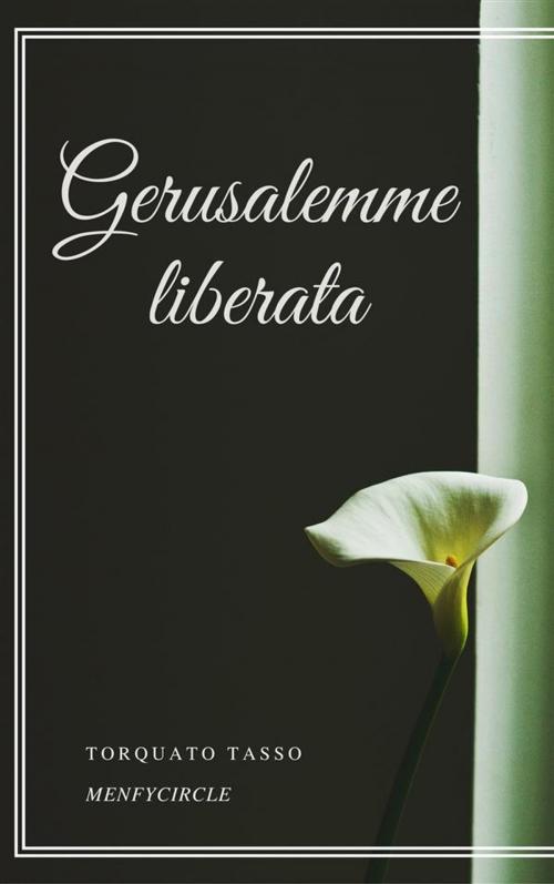Cover of the book Gerusalemme liberata by Torquato Tasso, Gérald Gallas