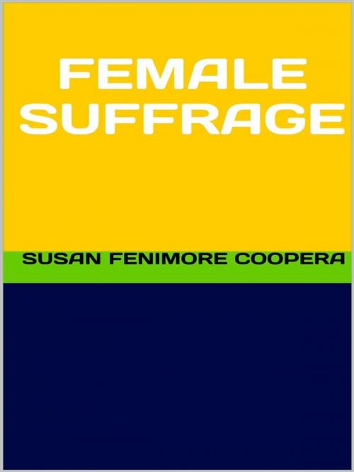 Cover of the book Female Suffrage by Susan Fenimore Cooper, GIANLUCA