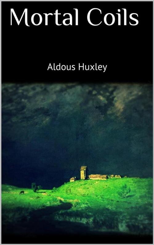 Cover of the book Mortal Coils by Aldous Huxley, Skyline