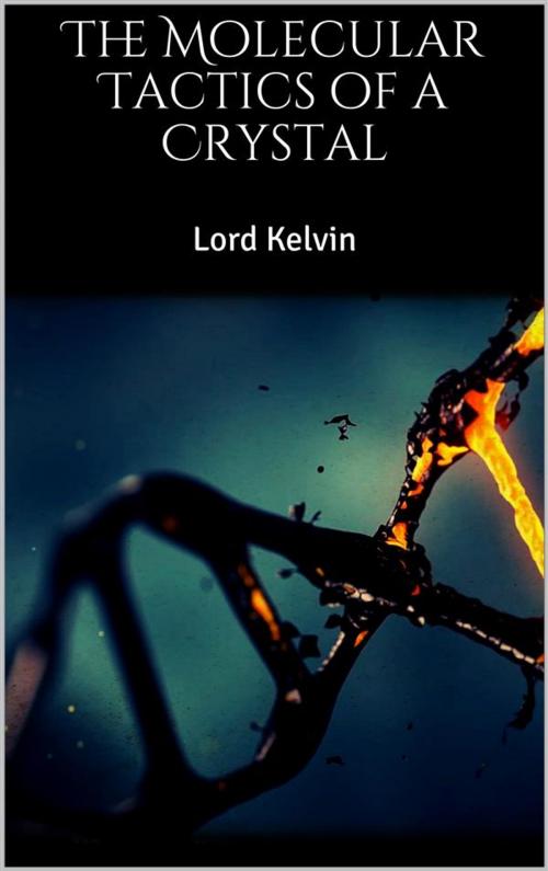Cover of the book The Molecular Tactics of a Crystal by Lord Kelvin, Skyline