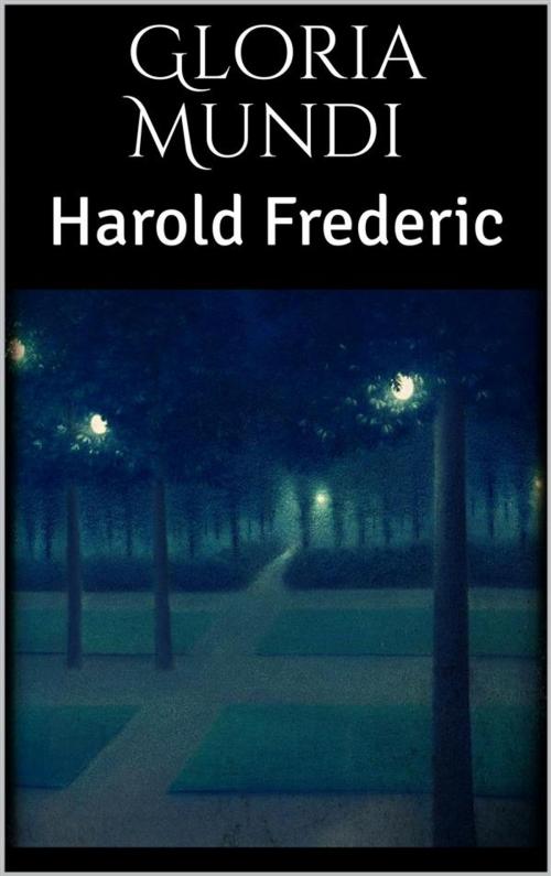 Cover of the book Gloria Mundi by Harold Frederic, Skyline