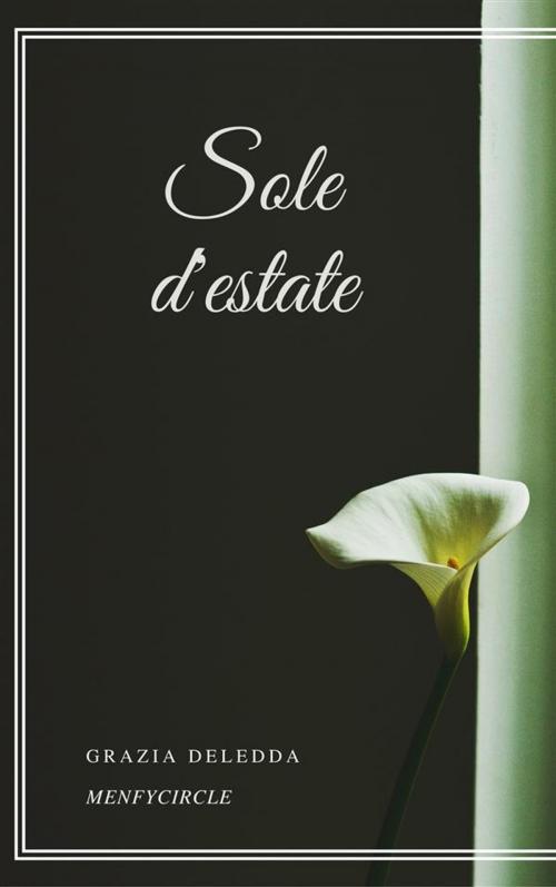Cover of the book Sole d'estate by Grazia Deledda, Gérald Gallas