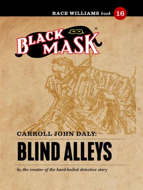 Cover of the book Blind Alleys by Carroll John Daly, Black Mask