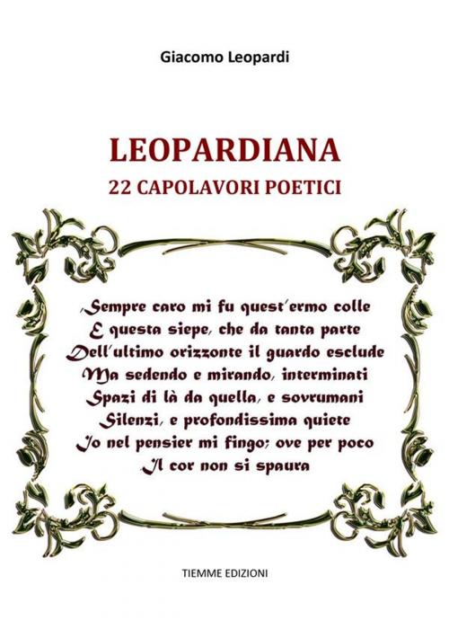 Cover of the book Leopardiana by Giacomo Leopardi, Tiemme Edizioni Digitali