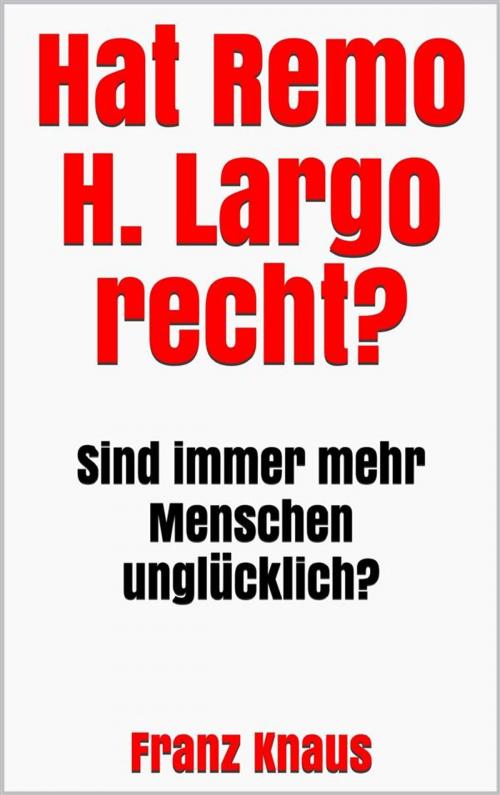 Cover of the book Hat Remo H. Largo recht? by Franz Knaus, Markus Mann