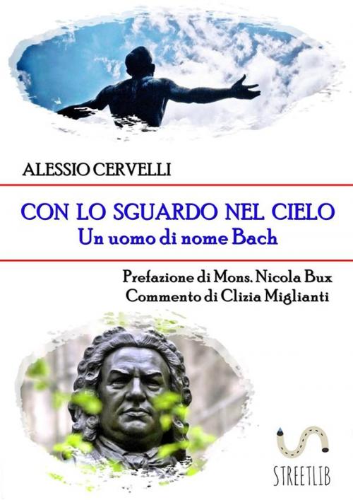 Cover of the book Con lo sguardo nel cielo by Alessio Cervelli, Alessio Cervelli
