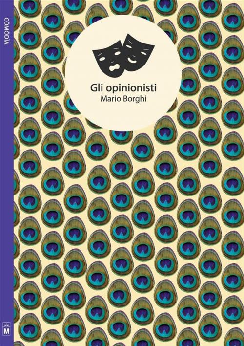 Cover of the book Gli opinionisti by Mario Borghi, Le Mezzelane Casa Editrice