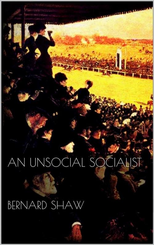 Cover of the book An Unsocial Socialist by Bernard Shaw, Skyline