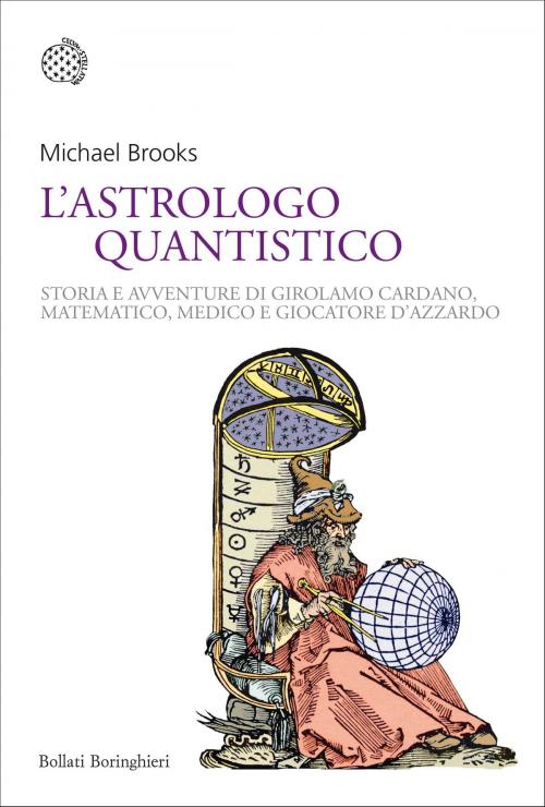 Cover of the book L'astrologo quantistico by Michael Brooks, Bollati Boringhieri