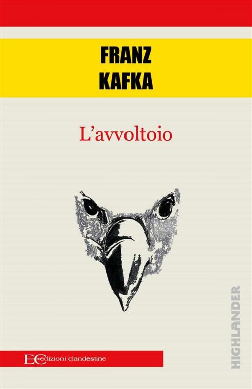Cover of the book L'avvoltoio by Franz Kafka, Edizioni Clandestine