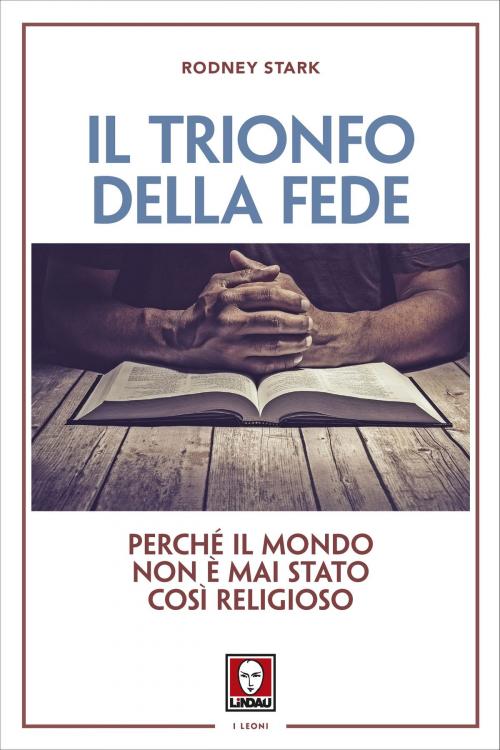 Cover of the book Il trionfo della fede by Rodney Stark, Lindau