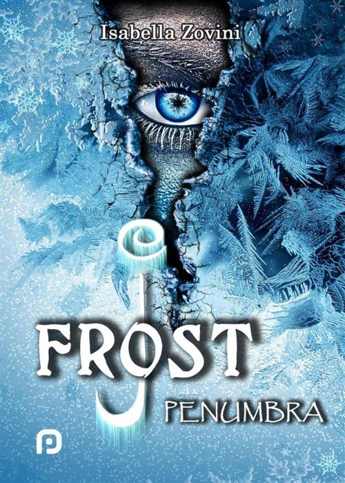 Cover of the book J.Frost - Penumbra - by Isabella Zovini, PubMe