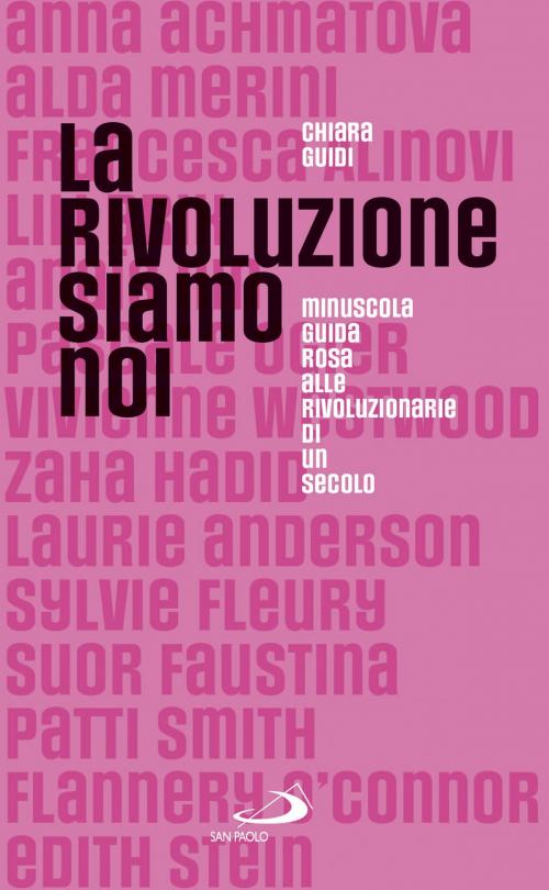 Cover of the book La rivoluzione siamo noi by Chiara Guidi, San Paolo Edizioni